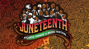 Juneteenth Atlanta Parade and Music Festival
