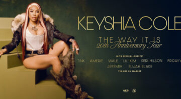 KEYSHIA COLE – The Way It Is 20th Anniversary Tou