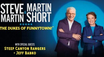 Steve Martin & Martin Short: The Dukes of Funnytown!