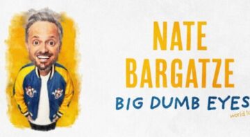 Nate Bargatze 2025 BIG DUMB EYES WORLD TOUR