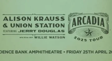 Alison Krauss & Union Station – Arcadia 2025 Tour