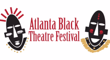 Atlanta Black Theatre Festival 2025